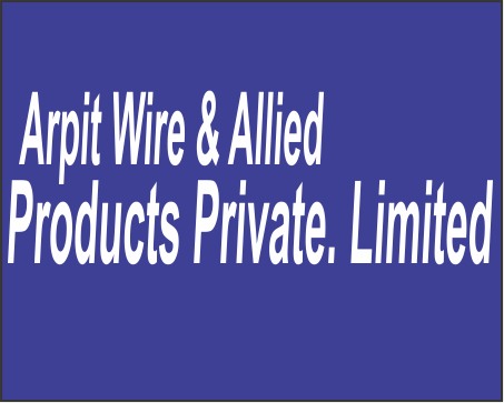 Arpit Wire  Allied Products P Ltd